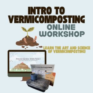 Intro to Vermicomposting Workshop Kit